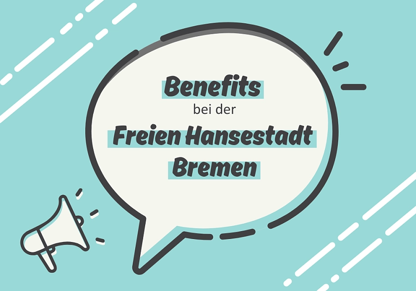 Grafik mit einer Sprechblase und dem Text Benefits bei der Freien Hansestadt Bremen